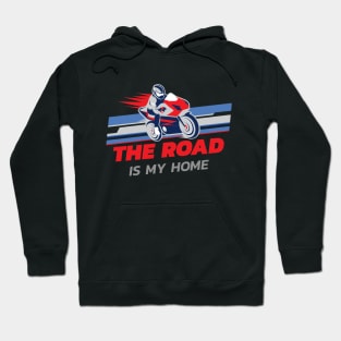 The Road Is My Home Racing Hoodie